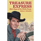 Treasure Express: Epic Days of the Wells Fargo - Paperback