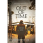 Out of Time: The Dream Traveler Book One - Paperback