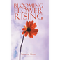 Blooming Flower Rising - Hardcover
