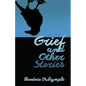 Grief and Other Stories - Paperback