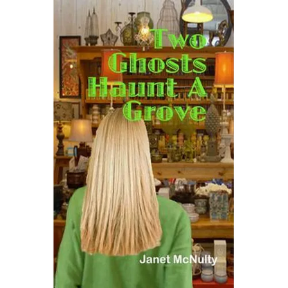 Two Ghosts Haunt a Grove - Paperback