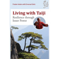 Living with Taiji: Resilience Through Inner Power - Paperback