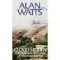 Cloud-Hidden, Whereabouts Unknown: A Mountain Journal - Paperback