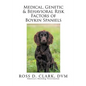 Medical, Genetic & Behavioral Risk Factors of Boykin Spaniels - Paperback