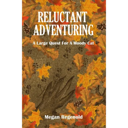 Reluctant Adventuring: A Large Quest For A Moody Cat - Paperback