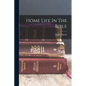 Home Life In The Bible - Paperback