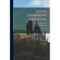 David Thompson's Narrative: Copy I - Paperback