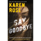 Say Goodbye - Paperback