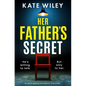 Her Father's Secret: An utterly gripping and addictive crime thriller - Paperback