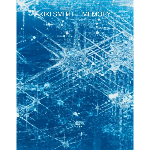 Kiki Smith: Memory - Paperback