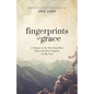Fingerprints of Grace: A Tribute to the Ten Dead Men Who Left Their Imprint on My Soul - Paperback