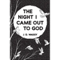 The Night I Came Out to God - Paperback