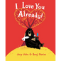 I Love You Already! Board Book - Board Book
