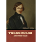 Taras Bulba, and Other Tales - Hardcover