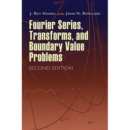 Fourier Series, Transforms, and Boundary Value Problems - Paperback