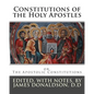 Constitutions of the Holy Apostles: or, The Apostolic Constitutions - Paperback
