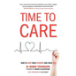 TIME to CARE: How to love your patients and your job - Paperback