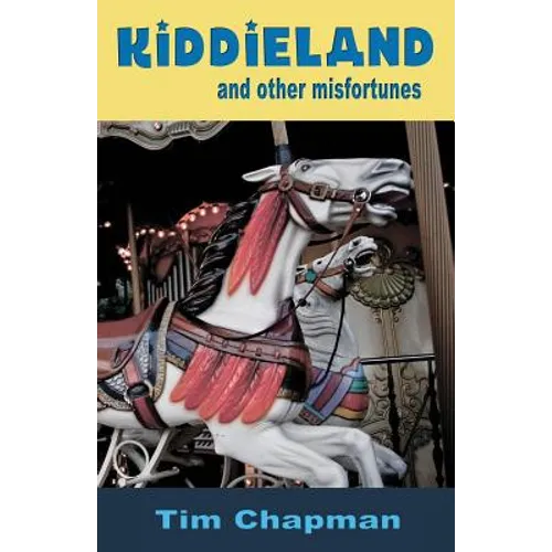 Kiddieland and other misfortunes - Paperback