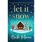 Let It Snow - Hardcover