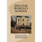 Doctor Wortle's School - Paperback