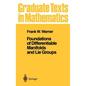 Foundations of Differentiable Manifolds and Lie Groups - Hardcover