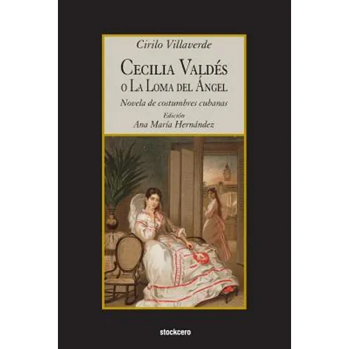 Cecilia Valdes o La Loma del Angel - Paperback