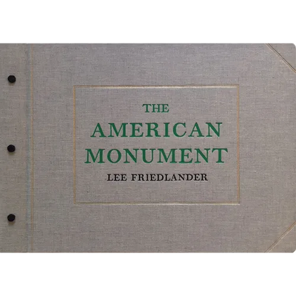 Lee Friedlander: The American Monument - Hardcover
