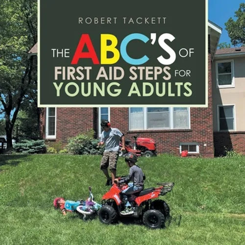 The Abc's of First Aid Steps for Young Adults - Paperback