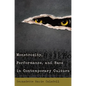 Monstrosity, Performance, and Race in Contemporary Culture - Paperback