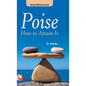Poise: -How to Attain It Hardcover - Hardcover