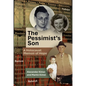 The Pessimist's Son: A Holocaust Memoir of Hope - Paperback