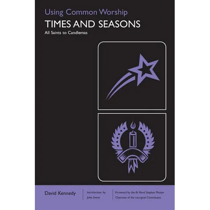 Using Common Worship: Times and Seasons Part 1: All Saints to Candlemas - Paperback