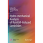 Hydro-Mechanical Analysis of Rainfall-Induced Landslides - Hardcover