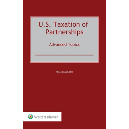 U.S. Taxation of Partnerships: Advanced Topics - Hardcover