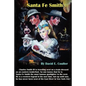 Santa Fe Smith - Paperback