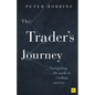 The Trader's Journey: Navigating the Path to Trading Success - Paperback