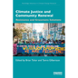 Climate Justice and Community Renewal: Resistance and Grassroots Solutions - Paperback