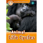 Oxford Read and Discover: Level 5: Animal Life Cycles - Paperback