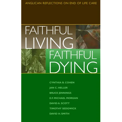 Faithful Living, Faithful Dying - Paperback