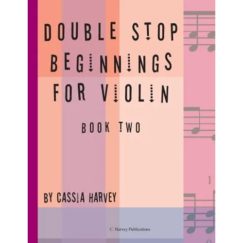 Double Stop Beginnings for Violin, Book Two - Paperback
