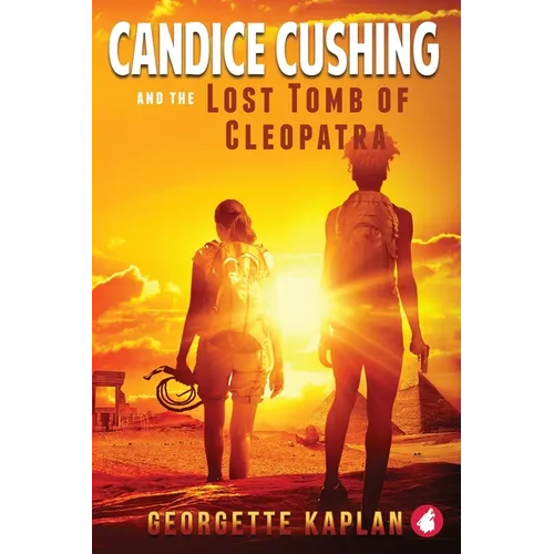 Candice Cushing and the Lost Tomb of Cleopatra - Paperback