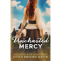 Uncharted Mercy - Paperback