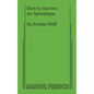 How to Survive an Apocalypse - Paperback