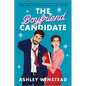 The Boyfriend Candidate: A Sizzling Slow-Burn Romantic Comedy - Paperback