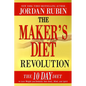 The Maker's Diet Revolution: The 10 Day Diet to Lose Weight and Detoxify Your Body, Mind and Spirit - Hardcover