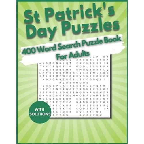 St. Patrick's Day Word Search 400 Puzzles Book for Adults: find 400 Word Search Puzzle Large Print Book for Adults, Seniors, And Teens, young Kid. An - Paperback