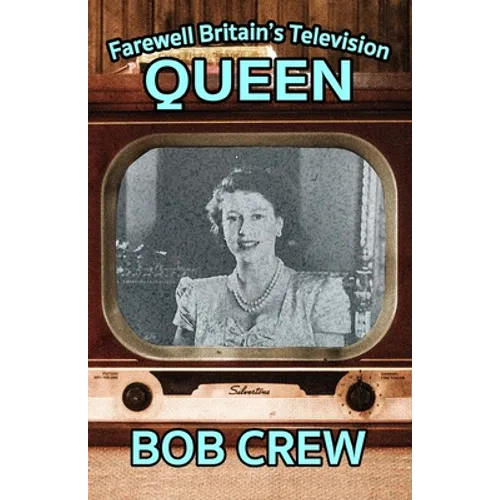 Farewell Britain's Television Queen - Paperback