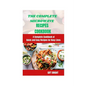 The Complete Microwave Cook Book: A Complete Cookbook of Quick and Easy Recipes for Busy Lives - Paperback