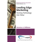 Leading Edge Marketing: Turning Technology into Value - Paperback