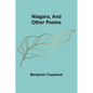 Niagara, and Other Poems - Paperback